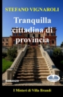 Image for Tranquilla Cittadina Di Provincia