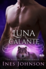 Image for Luna Calante: Un Romanzo Paranormale Di Lupi Mutanti