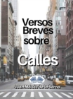 Image for Versos Breves Sobre Calles