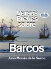 Image for Versos Breves Sobre Barcos