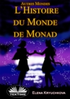 Image for Autres Mondes. Histoire Du Monde De Monad