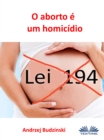 Image for O Aborto E Um Homicidio