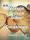 Image for Versos Breves Sobre Corazones