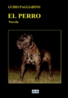 Image for El Perro: Novela
