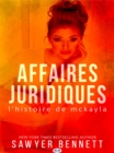 Image for Affaires Juridiques: L&#39;Histoire De McKayla