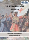Image for La Revolucion Serbia: 1804-1835