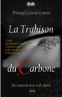 Image for La Trahison Du Carbone: Un Roman De Mots Et De Chimie