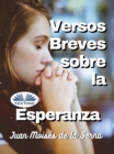 Image for Versos Breves Sobre La Esperanza