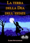 Image for La Terra Della Dea Dell&#39;Estate