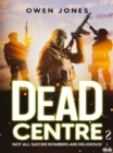 Image for Dead Centre 2: Even The Wrong Can Be Right Sometimes!