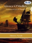 Image for Grace O&#39;Malley: La Reina Pirata De Irlanda