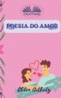 Image for Poesia do Amor : Vida com Poesia