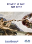 Image for Children Of God! Not Devil!