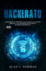 Image for Hackerato: Guida Pratica E Definitiva A Kali Linux E All&#39;Hacking Wireless, Con Strumenti Per Testare La Sicurez