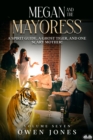 Image for Megan And The Mayoress: A Spirit Guide, A Ghost Tiger, And One Scary Mother!