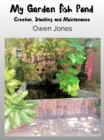 Image for My Garden Fish Pond: Creation, Stocking, And Maintenance