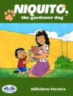 Image for Niquito, The Gardener Dog