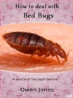 Image for How To Deal With Bed Bugs: A Source Of The Night Terrors!