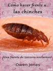 Image for Como Hacer Frente A Las Chinches: !Una Fuente De Terrores Nocturnos!