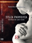 Image for Iulia Farnesia - Cartas De Uma Alma: A Verdadeira História De Giulia Farnese