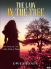 Image for Lady In The Tree: The Story Of Lek, A Bar Girl In Pattaya