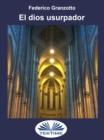 Image for El Dios Usurpador