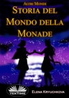 Image for Altri Mondi. Storia Del Mondo Della Monade.: Altri Mondi
