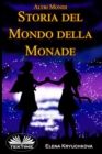 Image for Altri Mondi. Storia Del Mondo Della Monade