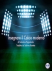 Image for Insegnare Il Calcio Moderno