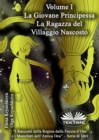 Image for Volume I. La Giovane Principessa. La Ragazza Del Villaggio Nascosto