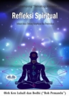 Image for Refleksi Spiritual: Sebuah Buku Tentang Kebangkitan Dan Pencerahan