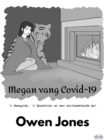 Image for Megan Vang Covid-19: &#39;N Geesgids, &#39;N Spooktier, En Een Vreesaanjaende Moeder!
