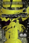 Image for Volume IV. Le Vie del Destino