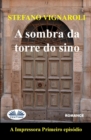 Image for A Sombra Da Torre Do Sino