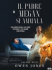 Image for Il Padre Di Megan Si Ammala: Uno Spirito Guida, Una Tigre Fantasma E Una Madre Spaventosa!