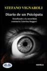 Image for Diario De Un Psicopata: Desafiando A La Oscuridad, Comisaria Caterina Ruggeri