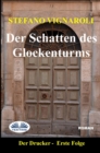 Image for Der Schatten Des Glockenturms: Der Drucker-Erste Episode-Zweite Auflage