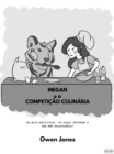 Image for Megan E A Competicao Culinaria: Um Guia Espiritual, Um Tigre Fantasma E Uma Mae Assustadora!