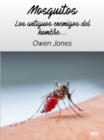 Image for Mosquitos: Los Antiguos Enemigos Del Hombre