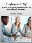 Image for Employment Tips: A Guide To Navigating Career Success In The Ever-Changing Job Market