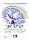 Image for Spectrum And The Rainbow Bridge : Illustrated Book For Children: Illustrated Book For Children