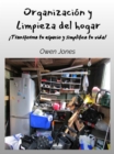 Image for Organizacion Y Limpieza Del Hogar: !Transforme Su Espacio Y Simplifique Su Vida!