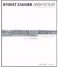Image for The Brunet Saunier Architecture: Beyond Appearance