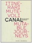 Image for Mutable Journeys : Canal - Patrick Rubin Architect
