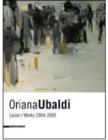 Image for Oriana Ubaldi : Works 2004-2008