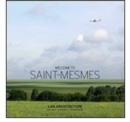 Image for Welcome to Saint-mesmes : Lan Architecture : v. 1-3