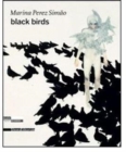 Image for Marina Perez Simao: Black Birds