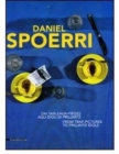 Image for Daniel Spoerri: from Trap-pictures to Prillwitz Idols