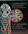 Image for Wonders of Africa : African Art in Italian Collections