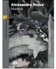 Image for Alessandro Roma: Humus